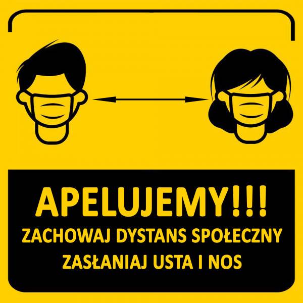 Grafika - Apelujemy! Zachowaj dystans społeczny. Zasłaniaj usta i nos.